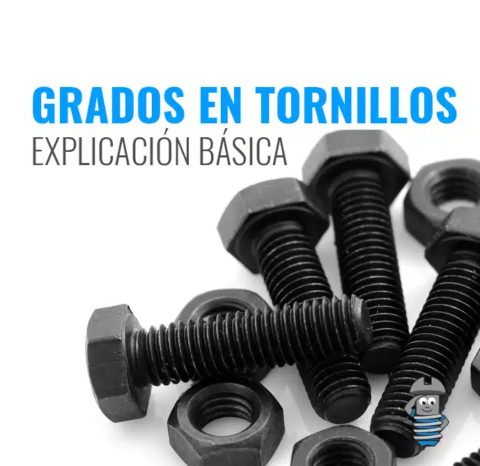 Explicación de los grados de tornillos - CTG