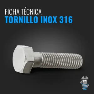 Ficha Técnica - Tornillo Inoxidable 316