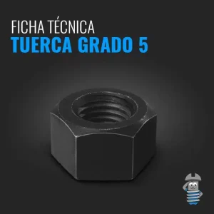 Ficha Técnica - Tuerca Grado 5