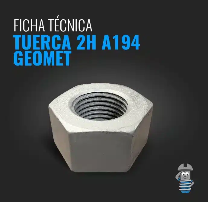 Ficha técnica tuerca 2H Geomet