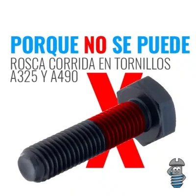 Rosca corrida en tornillos A325 y A490